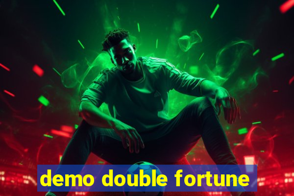 demo double fortune